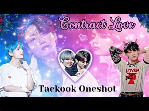 Taekook Oneshot Contract Love Taekook Oneshot Love Story Taekook