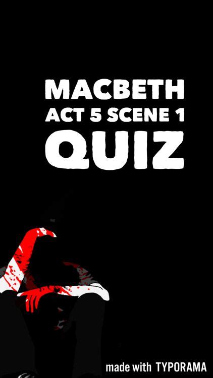 A Quiz With Answers Based On Act 5 Scene 1 Of Shakespeares Macbeth