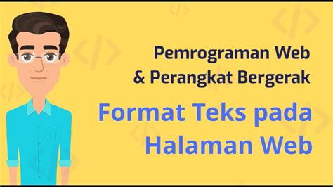 Format Teks Pada Halaman Web Pemrograman Web Perangkat Bergerak