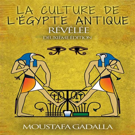 La culture de l Egypte ancienne révélée Audiobook on Spotify