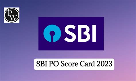 Sbi Po Mains Score Card 2023 Phase 2 Marks And Score Card Link