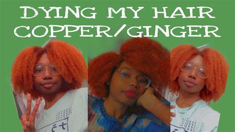 Dying My Hair Copper Ginger For The First Time Youtube