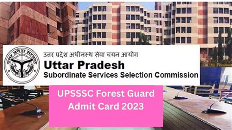 Upsssc Forest Guard Pet Admit Card 2023 रिलीज फॉरेस्ट गार्ड भर्ती के