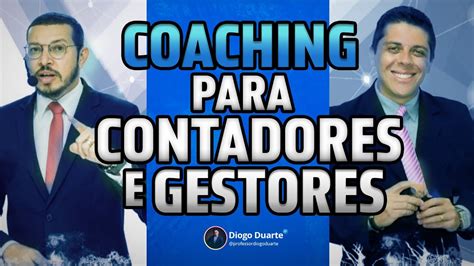 Coaching Para Contadores E Gestores Professor Diogo Duarte Youtube