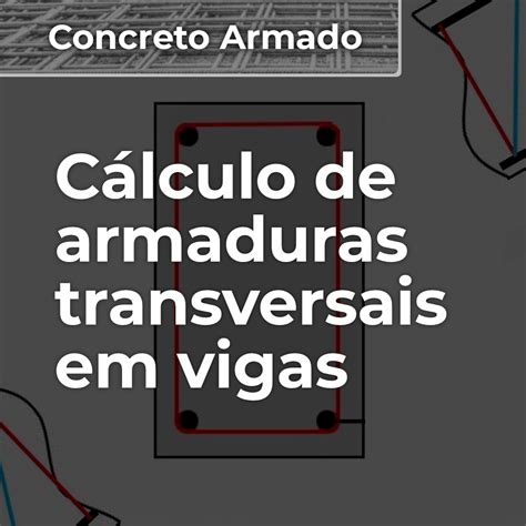 Cálculo De Estribos Em Vigas Software Com Memorial De Cálculo