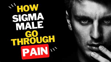 Best Lessons For Sigma Males To Learn Through Pain Inside Sigma