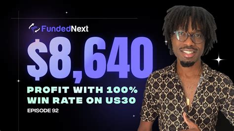 100 Win Rate Trading US30 Meet The Trader Ep 92 FundedNext