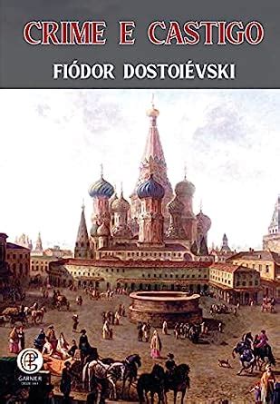 Crime E Castigo Amazon co uk Dostoiévski Fiódor 9786586588088 Books