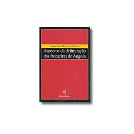 Aspectos Da Delimita O Das Fronteiras De Angola