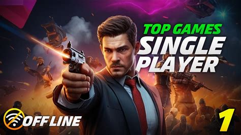 Os 15 Melhores Jogos Single Player Off Line Para Android E IOS TOP