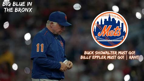 BUCK SHOWALTER And BILLY EPPLER Must GO CLEAN HOUSE New York Mets