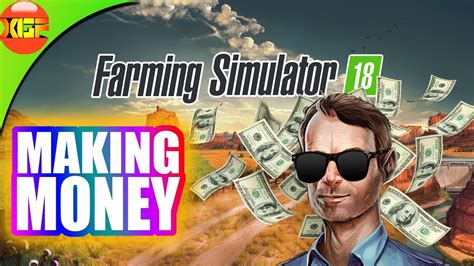 Farming Simulator 18 Gameplay Making Money Bcoming Rich Fs 18