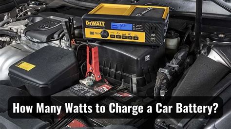 How Many Watts Is Car Battery