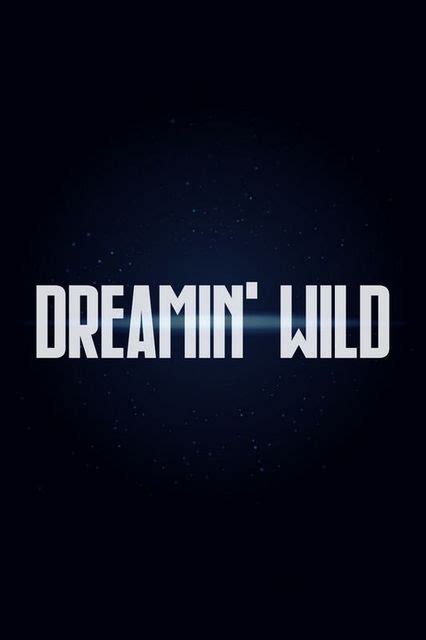 Dreamin Wild Dreamin Wild 2022 Film CineMagia Ro