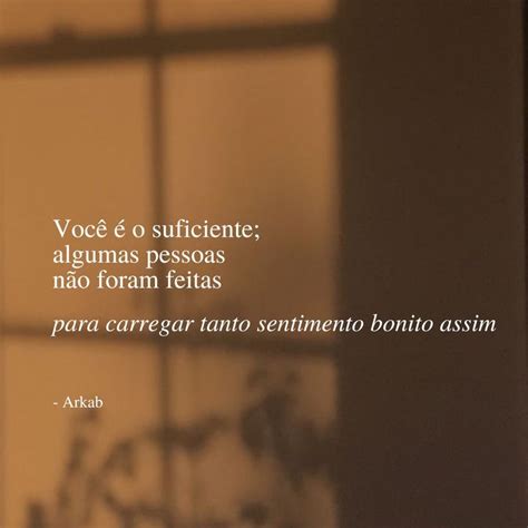 Arkabpoesia Frases Inspiracionais Frases Sentimentais Sentimentos