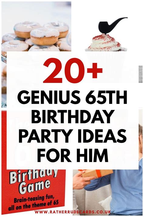 DIY creative 65th birthday party ideas for him | 65th birthday party ...