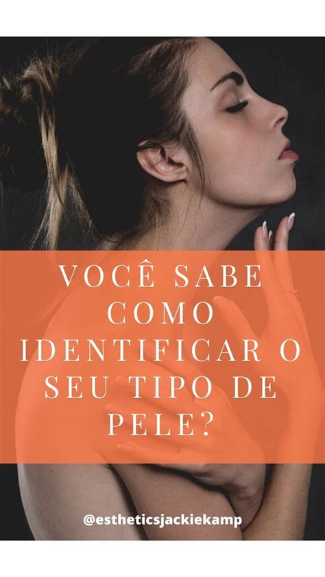 Como Identificar O Meu Tipo De Pele O Guia R Pido Apenas Detalhes