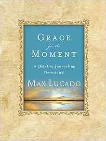 Grace for the Moment: Max Lucado: Amazon.com: Books