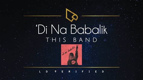 This Band Di Na Babalik Lyric Video YouTube