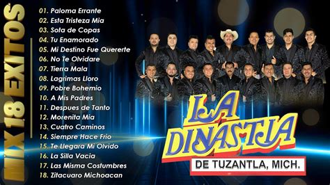 La Dinastia De Tuzantla Grandes Éxitos Mix 18 Grandes Exitos