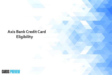 Axis Bank Credit Card Eligibility Check Now Updated 2024