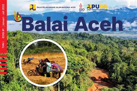 Majalah Bpjn Aceh Edisi Penuntasan Jalur Missing Link Geumpang