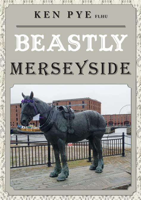 Beastly Merseyside Uk Pye Ken 9781398107946 Books