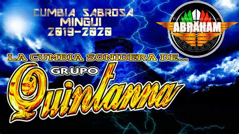 CUMBIA SABROSA MINGUI GRUPO QUINTANA 2019 ABRAHAM CUMBIAS EXITO