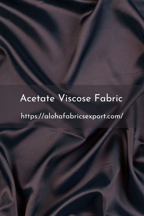 Acetate Viscose Fabric A Luxuriously Delicate Fabric In Fabric