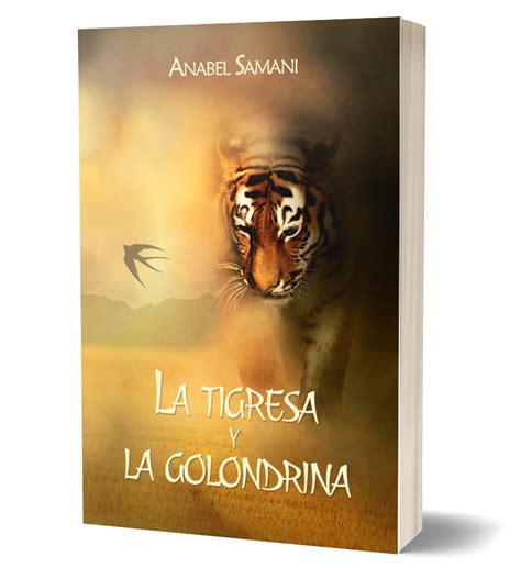 La Tigresa Y La Golondrina De Anabel Samani Fantasía