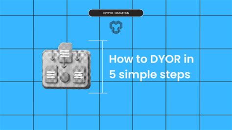 Crypto Research Made Easy How To Dyor Do Your Own Research In 5