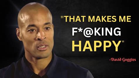 How To Be Happy In Your Life Powerful Motivational Speech By David Goggins Youtube