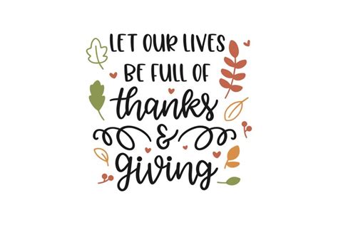 Let Our Lives Be Full Of Thanks Giving