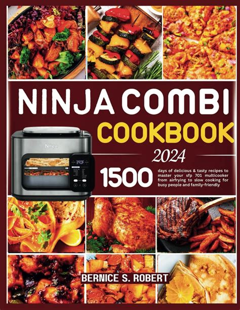 Ninja Combi Cookbook Days Of Delicious Tasty Recipes To