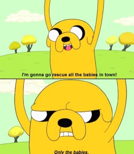 Best 8 jake the dog quotes images on Pinterest | Adventure time, Pin up ...