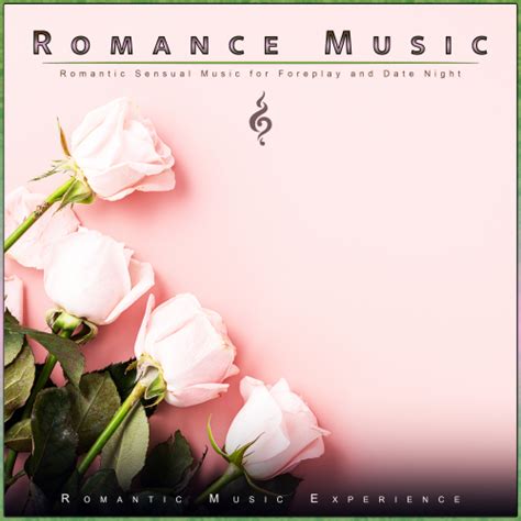 Background Music For Sex Romantic Sex Musicromantic Music Experience