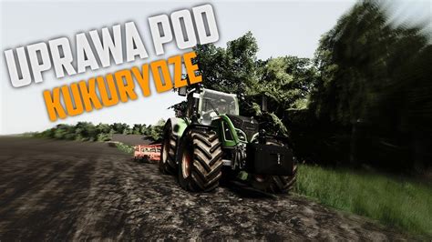 Uprawa Pod Kukurydze I Siewy Farming Simulator 19 Edziu YouTube