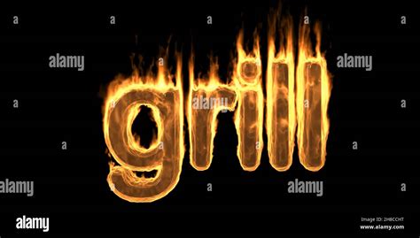 Grill Fire Flaming Burn Text Burning Flame Word With Smoke And Fiery