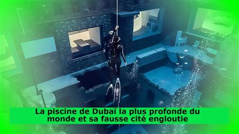 La Piscine De Duba La Plus Profonde Du Monde Et Sa Fausse Cit Engloutie