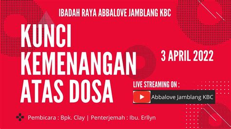 Ibadah Raya Abbalove KBC Jamblang 3 April 2022 YouTube