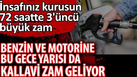 Benzin Ve Motorine Bu Gece Yar S Da Kallavi Zam Geliyor