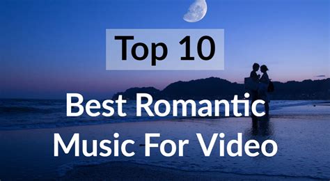 2020 Best Romantic Instrumental Music For Video - TunePocket