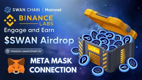 Swan Chain Airdrop Backed By Binance Labs Connect Metamask Evm Wallet