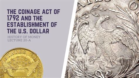 The Coinage Act Of 1792 And Establishment Of The Us Dollar Hom 20 A