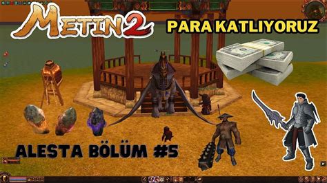 Metin D K Level Farm Canavar Metin Para Kasma Taktikleri