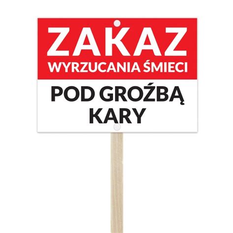 Tabliczka A4 UV stelaż ZAKAZ WYRZUCANIA ŚMIECI TSD PCV 017 A4 Cena