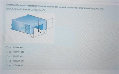 Solved Determine The Largest Shear Force V That