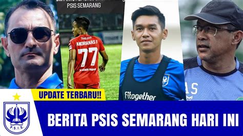 Berita Psis Semarang Hari Ini Kamis Oktober Youtube