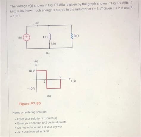 Solved The Voltage Vt Shown In Fig P785a Is Given By The