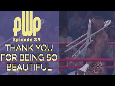 Thank You For Being So Beautiful Pro Wrestling Potluck A Live